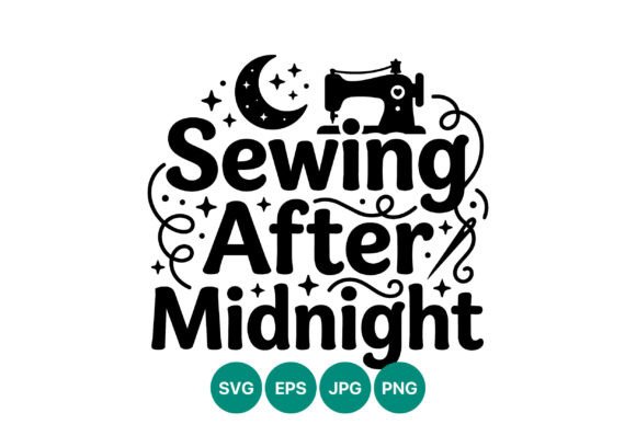 Sewing After Midnight Vector Art: Graphics & Illustrations